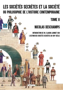 Les sociétés secrètes et la société ou philosophie de l'histoire contemporaine Tome 2