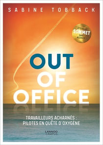 Out of office - travailleurs acharnés : pilotes en quête d'oxygène ?