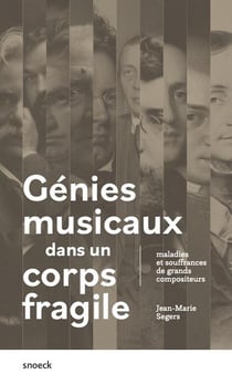 Génies musicaux dans un corps fragile : maladies et souffrances de grands compositeurs