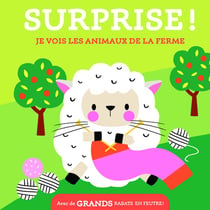 Surprise : Je vois les animaux de la ferme