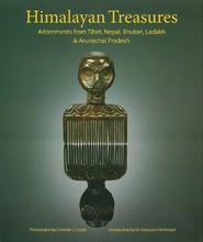 Himalayan treasures: adornments from tibet, nepal, bhutan, ladakh & arunachal pradesh