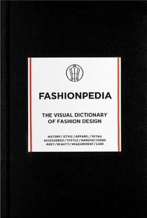 Fashionpedia - the visual dictionary of fashion design