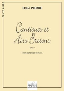Cantiques et airs Bretons pour flûte à  bec et piano