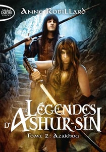 Légendes d'Ashur-Sîn Tome 2 : Azakhou