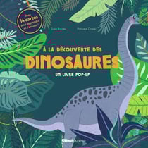 A la découverte des dinosaures : Un livre pop-up
