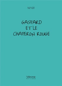 Gaspard et le Chaperon rouge