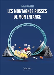 Les montagnes russes de mon enfance
