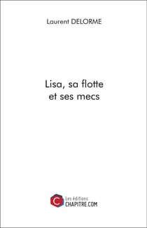Lisa, sa flotte et ses mec