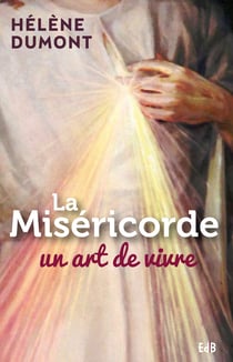 La miséricorde - un art de vivre