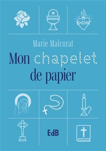 Mon chapelet de papier