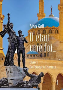 Il etait une fois  livre 1  de l erreur a l horreur