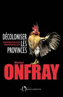 Décoloniser les provinces - contribution aux présidentielles