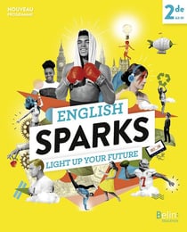 English sparks, anglais 2de - manuel élève (édition 2019)