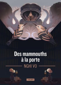 Les archives des collines-chantantes Tome 4 : Des mammouths à la porte