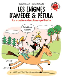 Les énigmes d'Amédée et Pétula Tome 4 : le mystère du chien qui boîte