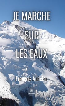 Je marche sur les eaux