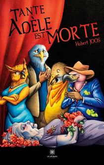 Tante Adèle est morte