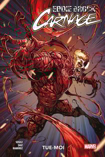 Eddie Brock : Carnage Tome 1 : Tue-moi