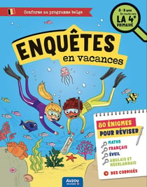 Cahier de vacances : enquêtes en vacances - en route vers la 4e primaire