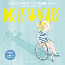 Inséparables : Un album pour normaliser le handicap