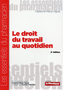 Le droit du travail au quotidien 2e ed