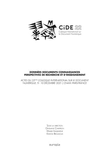 Données documents connaissances perspectives de recherche et d'enseignement : actes du 22eme colloque international sur le document numérique