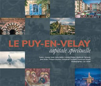 Le puy-en-velay : capitale spirituelle