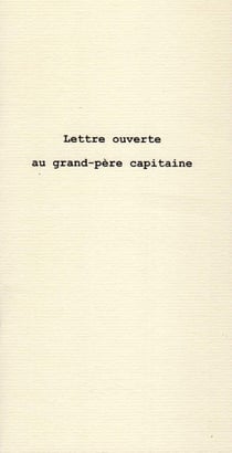Lettre ouverte au grand-pere capitaine