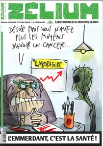 Zélium n.9 : l'emmerdant, c'est la santé !