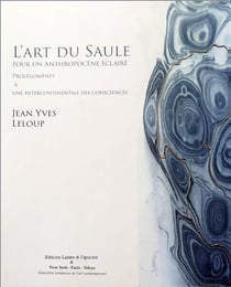 L'art du saule, pour un anthropocène éclairé - prolégomènes à une intercontinentale des consciences