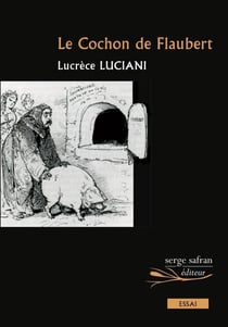 Le Cochon de Flaubert