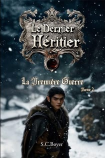 Le dernier héritier : La première guerre partie 2