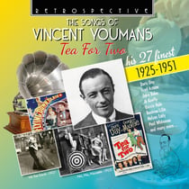 The Songs of Vincent Youmans: Tea for Two