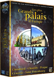 Les Plus grands palais d'Europe : Chambord + Chantilly + Prague + Cracovie + Saint Pétersbourg