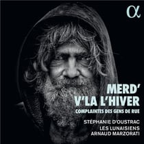 Merd'v'là l'hiver. Complaintes des gens de rue