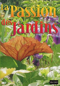 La passion des jardins