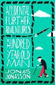 The Accidental FurTher Adventures of The Hundred-Year-Old Man