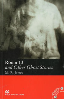 Room 13 and Other Ghost Stories Reader