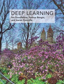 Deep learning : adaptive computation and machine learning