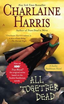 All Together Dead - Southern Vampire Mysteries v.7