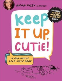Keep it up, cutie!
