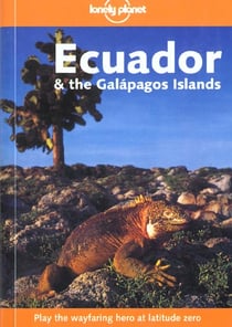 Ecuador and the galapagos islands - 5e edition
