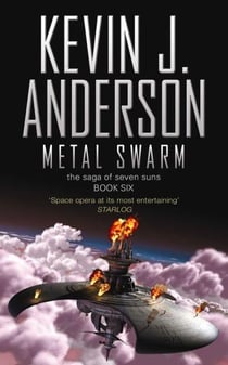 The saga of seven suns - tome 6: metal swarm