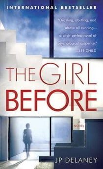 The Girl Before : A Novel