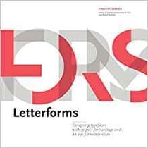 Letterforms - designing typefaces with respect for heritage and an ete for reinvention