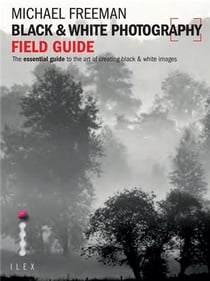 Black & white photography field guide