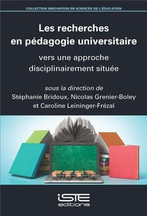 Les recherches en pédagogie universitaire : Vers une approche disciplinairement située