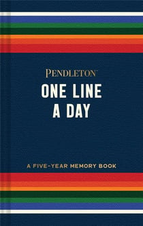Pendleton one line a day : A five-year memory book