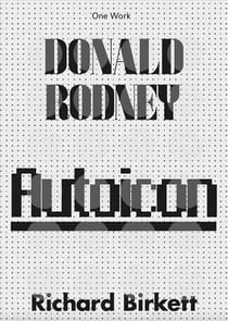 Donald Rodney : autoicon