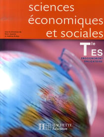 Sciences économiques et sociales - terminale es - enseignement obligatoire - livre de l'élève (édition 2007)